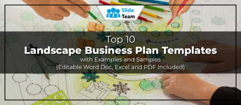 Top 10 Landscape Business Plan Templates with Examples and Samples (Editable Word Doc, Excel and PDF Included)
