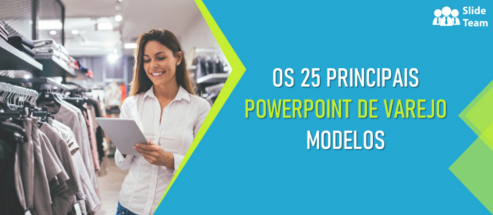 [Atualizado em 2023] Os 25 principais modelos de PowerPoint de varejo para uma campanha de vendas de sucesso!