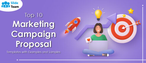 Top 10 Marketing Campaign Proposal Templates with Examples and Samples