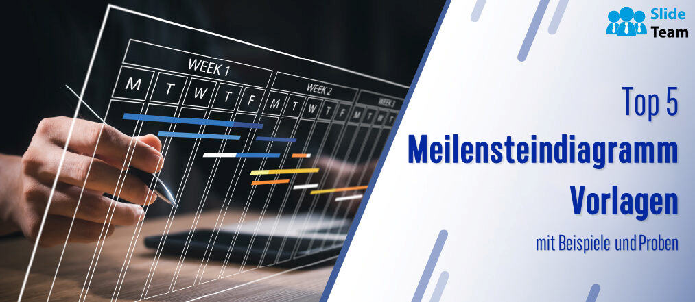 Die 5 besten Meilensteindiagramm-Vorlagen mit Beispielen und Mustern
