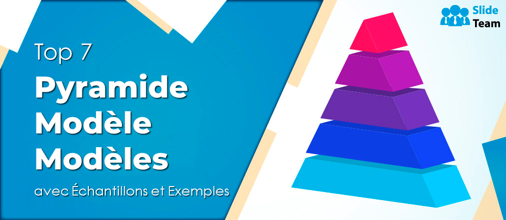 Top 7 des modèles de modèles de pyramides avec exemples et exemples
