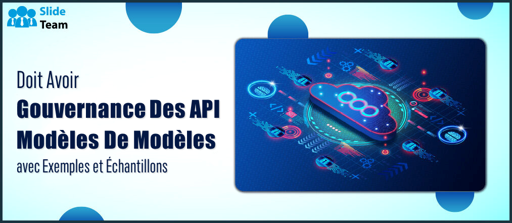 Modèles de modèle de gouvernance d'API indispensables avec exemples et échantillons