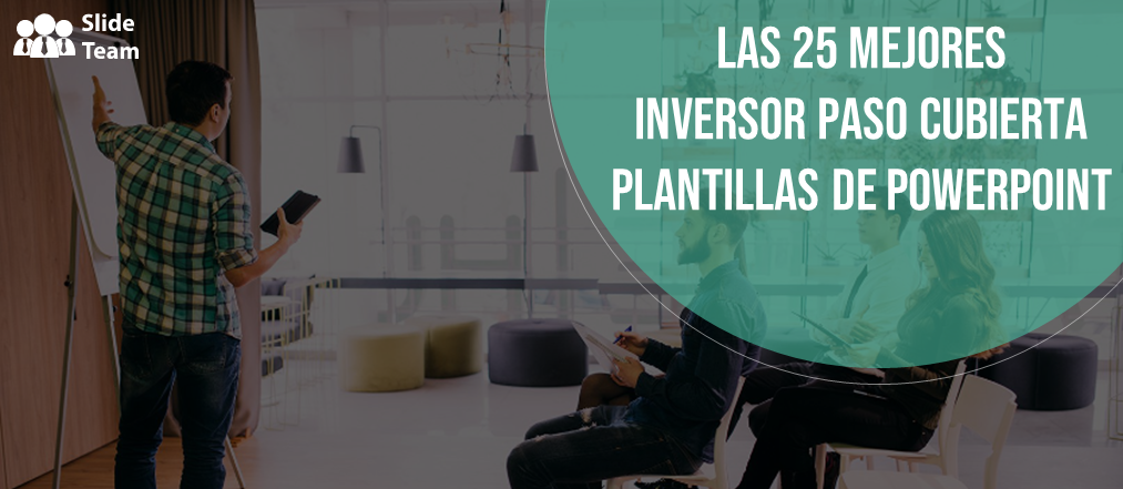 ¡Las 25 mejores plantillas de PowerPoint para presentaciones de inversionistas asesinos para tener éxito en su empresa!