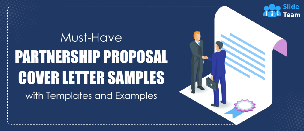 Must-have Partnership Proposal Cover Letter Samples with Templates and Examples