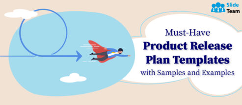Must-Have Product Release Plan Templates with Samples and Examples