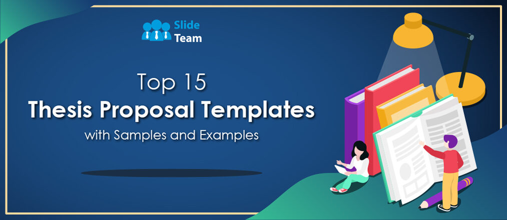 Top 15 Thesis Proposal Templates  with Samples and Examples