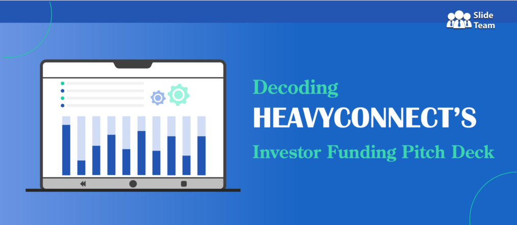 Decoding HeavyConnect's Investor Funding Pitch Deck