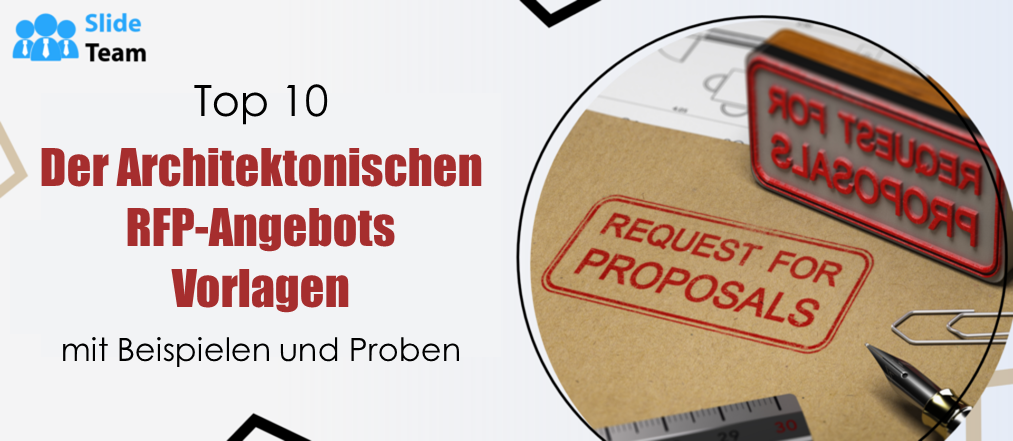 Top 10 der architektonischen RFP-Angebotsvorlagen mit Beispielen und Mustern