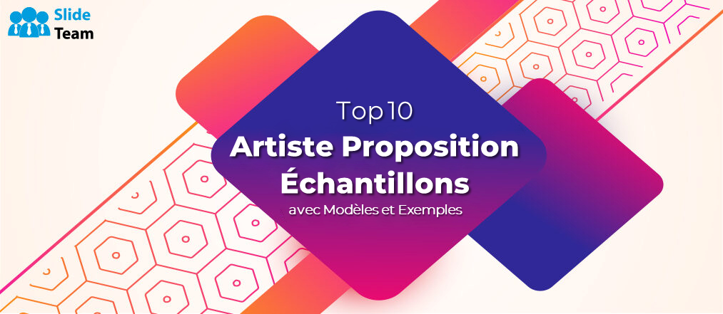 Top 10 des modèles de propositions d'artistes avec échantillons et exemples