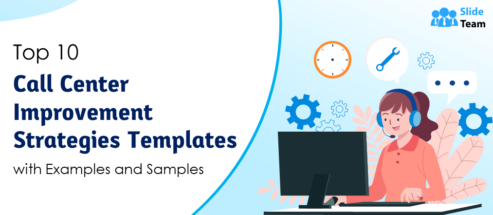 Top 10 Call Center Improvement Strategies Templates with Examples and Samples