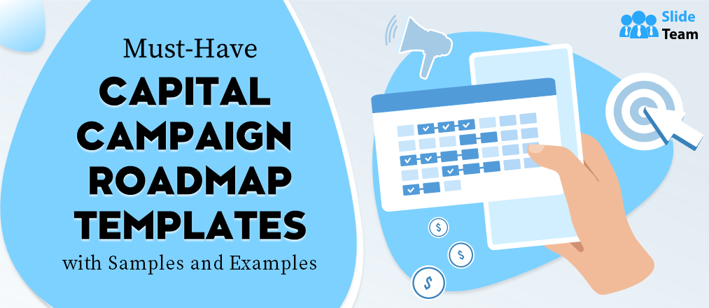Top 5 Capital Campaign Roadmap Templates with Samples and Examples