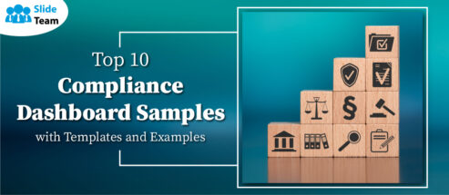 Top 10 Compliance Dashboard Samples with Templates and Examples