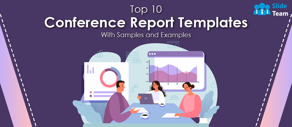 Top 10 Conference Report Templates With Samples and Examples