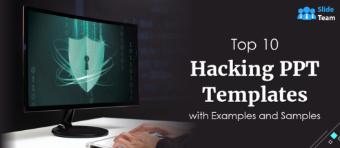 Top 10 Hacking PPT Templates with Examples and Samples