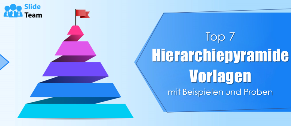 Die 7 besten Hierarchiepyramiden-Vorlagen mit Beispielen und Beispielen