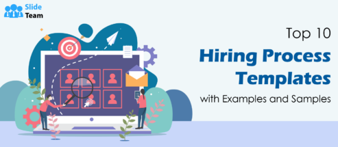 Top 10 Hiring Process Templates with Examples and Samples
