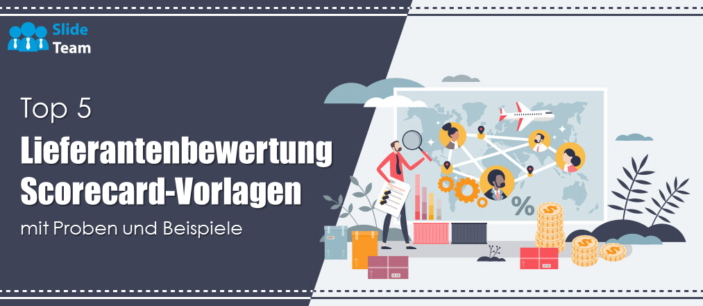 Top 5 der Lieferantenbewertungs-Scorecard-Vorlagen mit Beispielen und Beispielen