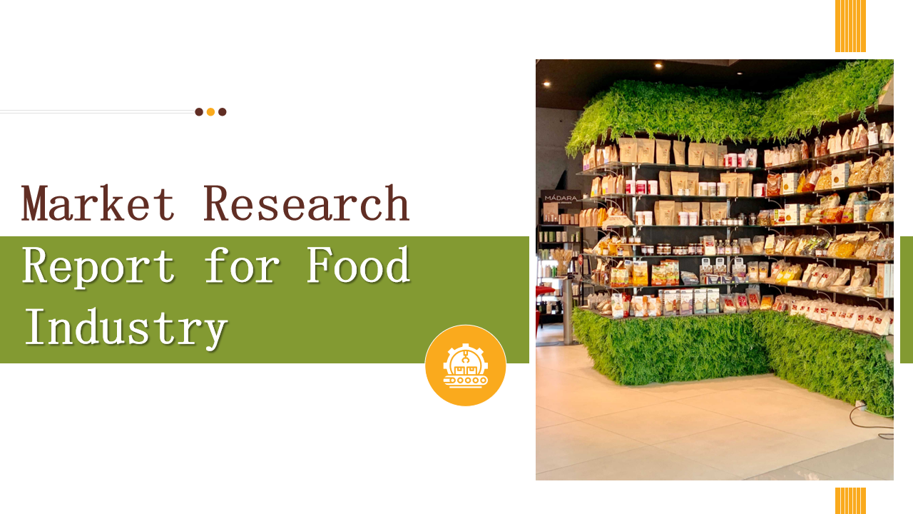 Market Research Report for Food Industry