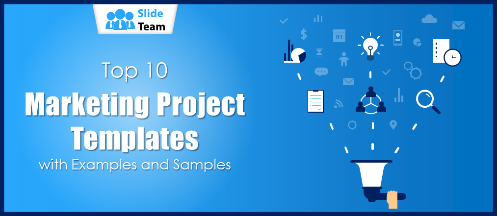 Top 10 Marketing Project Templates with Examples and Samples