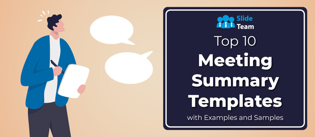 Top 10 Meeting Summary Templates with Examples and Samples