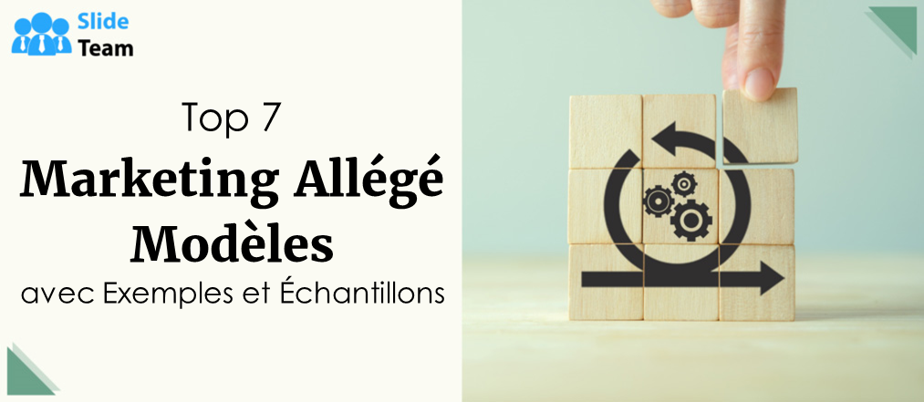 Top 7 des modèles de marketing Lean avec exemples et échantillons