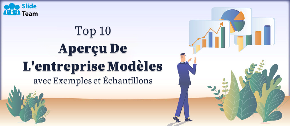 Top 10 des modèles de présentation d'entreprise avec exemples et échantillons