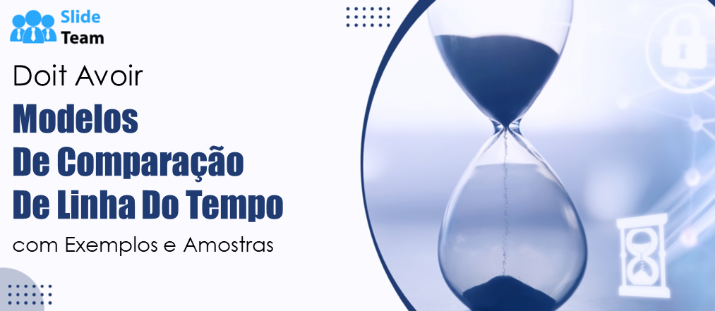 Modelos indispensáveis de comparação de cronograma com exemplos e amostras