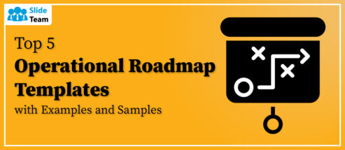 Top 5 Operational Roadmap Templates with Examples and Samples