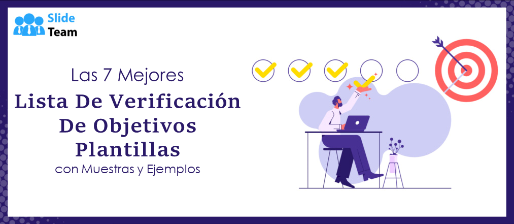 Las 7 mejores plantillas de listas de verificación de objetivos con muestras y ejemplos