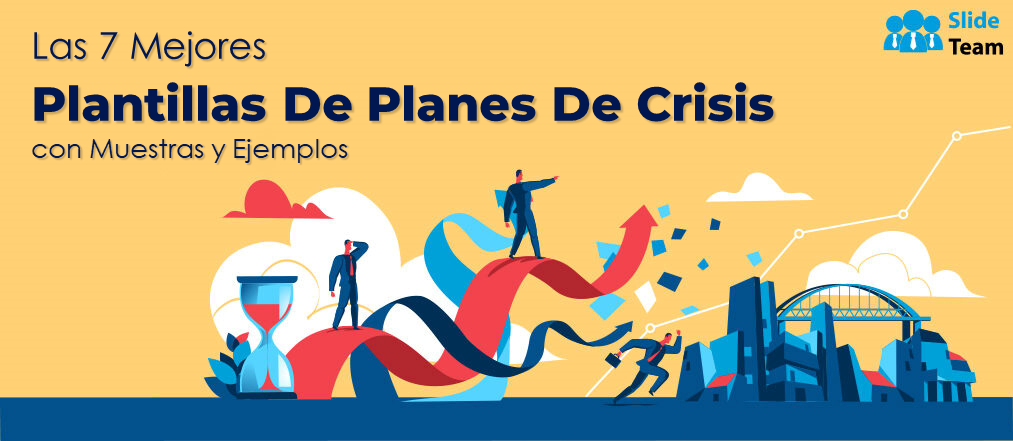 Las 7 mejores plantillas de planes de crisis con muestras y ejemplos