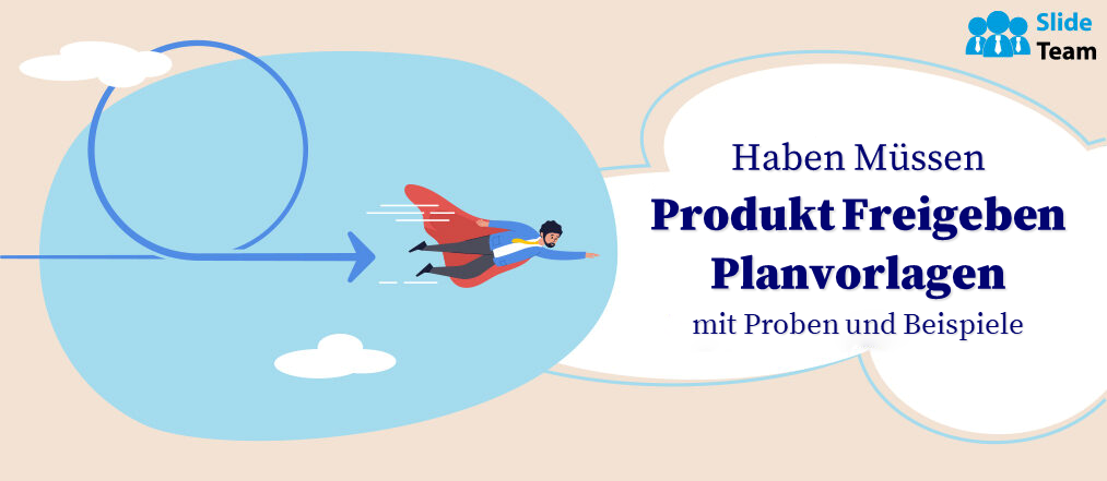 Unverzichtbare Vorlagen für Produktveröffentlichungspläne mit Mustern und Beispielen