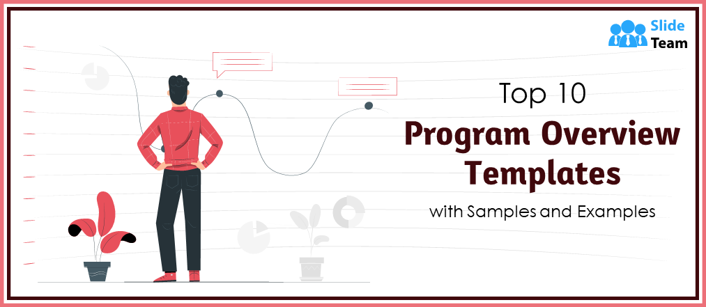 Top 10 Program Overview Templates with Samples and Examples