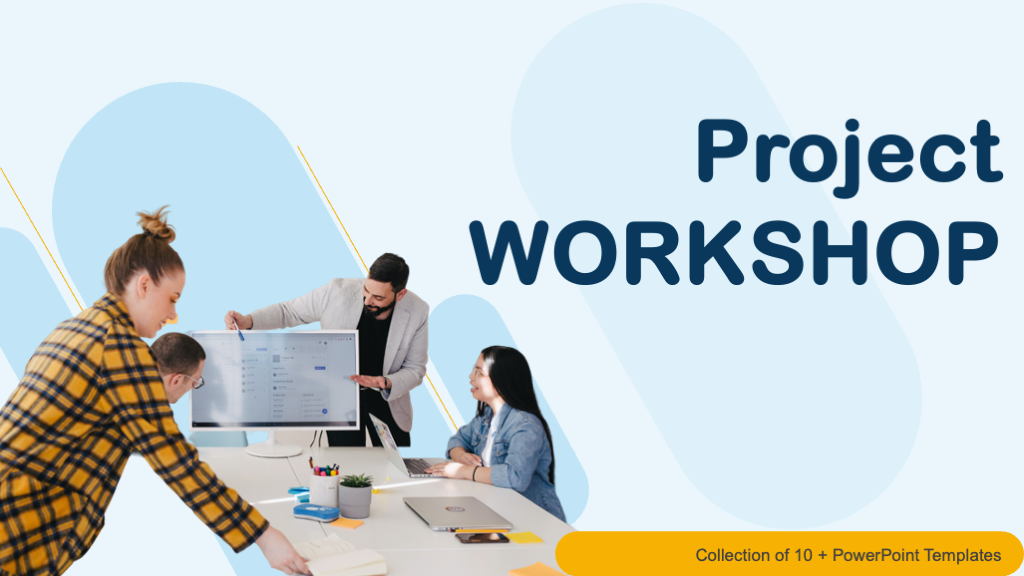 Project Workshop PowerPoint Presentation
