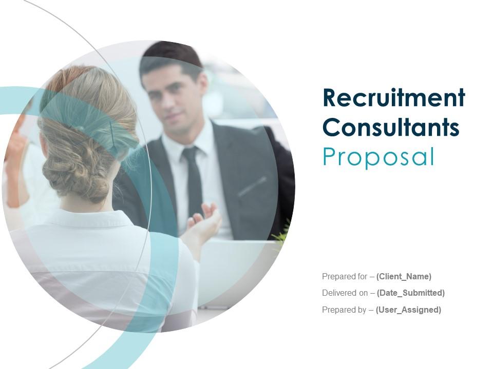 Recruitment Consultants Proposal PPT Recruitment Consultants Proposal PPT