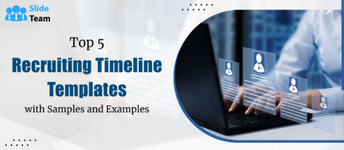 Top 5 Recruiting Timeline Templates with Samples and Examples