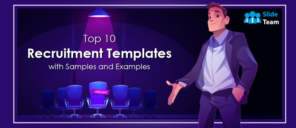 Top 10 Recruitment Templates with Samples and Examples