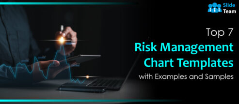 Top 7 Risk Management Chart Templates with Examples and Samples