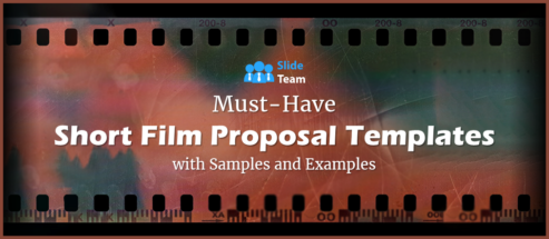 Must-Have Short Films Proposal Template with Samples and Examples