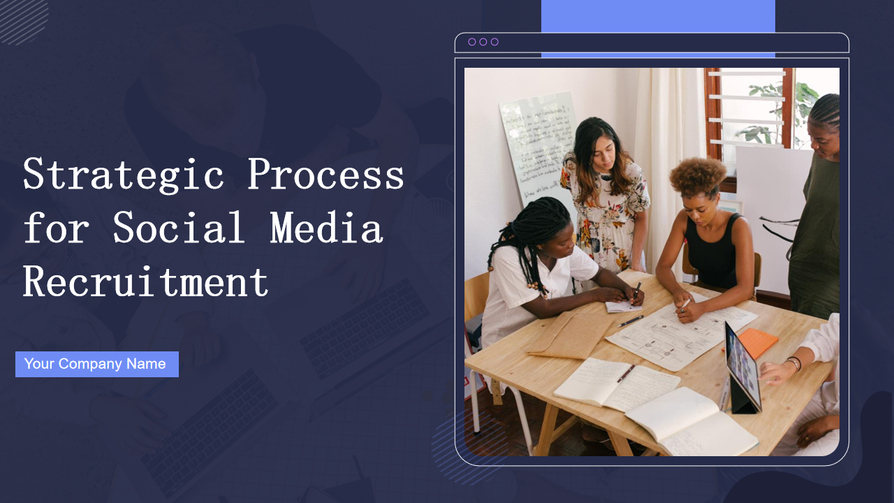 Strategic Process for Social Media Recruitment