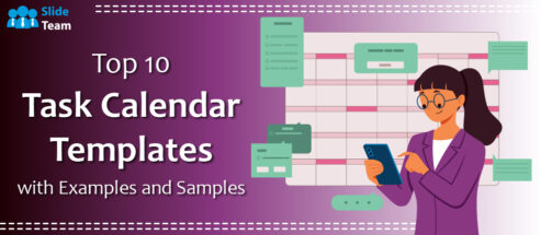 Top 10 Task Calendar Templates with Examples and Samples
