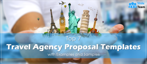 Top 7 Travel Agency Proposal Templates with Examples and Samples