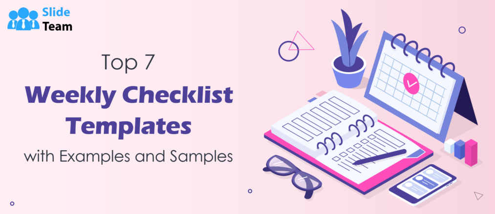 Top 7 Weekly Checklist Templates with Examples and Samples