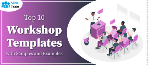 Top 10 Workshop Templates with Samples and Examples