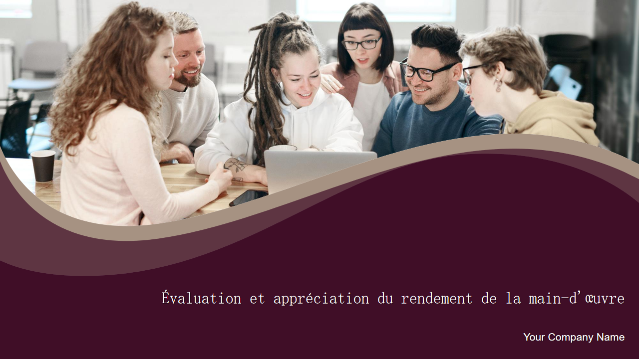 &Eacute;valuation et appr&eacute;ciation du rendement de la main-d'&oelig;uvre