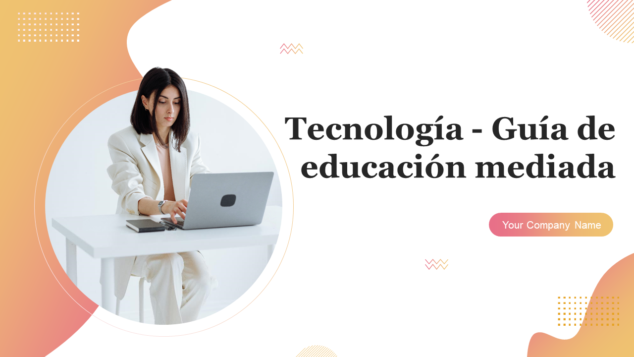 Tecnología - Guía de educación mediada Tecnología - Guía de educación mediada