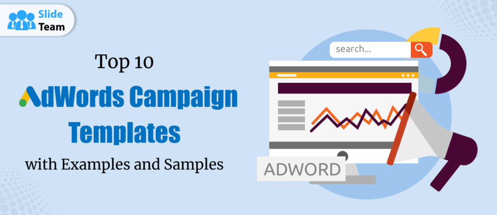 Top 10 AdWords Campaign Templates with Examples and Samples
