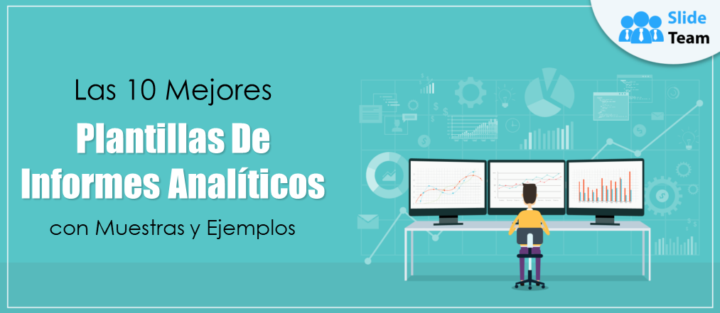 Las 10 mejores plantillas de informes analíticos con muestras y ejemplos