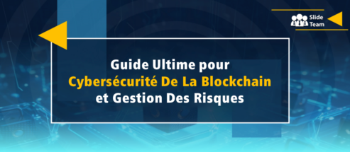 Guide ultime pour la cybersécurité Blockchain et la gestion des risques