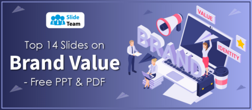 Top 14 Slides on Brand Value- Free PPT& PDF