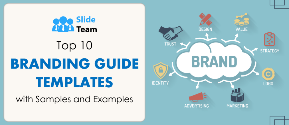 Top 10 Branding Guide Templates with Samples and Examples